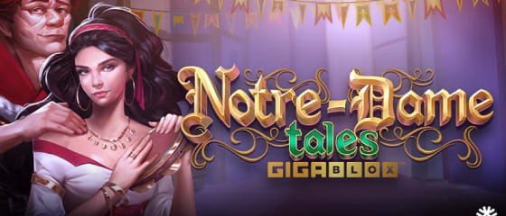 Yggdrasil esittelee Notre-Dame Tales GigaBlox -kolikkopelin